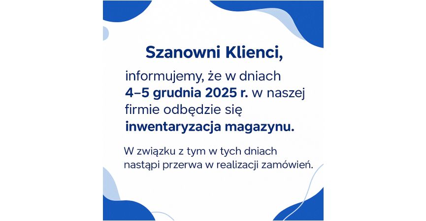 Przerwa w realizacji zamówień – inwentaryzacja 04–05.12.2025